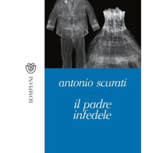 Il padre infedele - Antonio Scurati