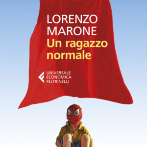 Un ragazzo normale - Lorenzo Marone