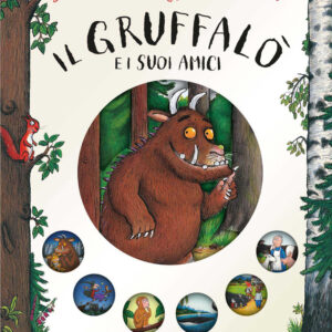 Il Gruffalò e i suoi amici - Julia Donaldson