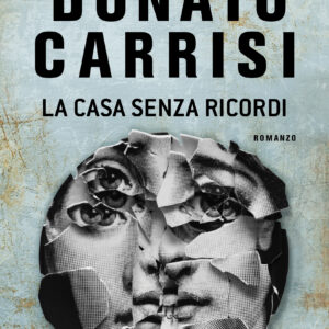 La casa senza ricordi - Donato Carrisi